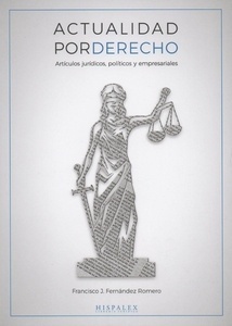 Actualidad por Derecho "Articulos juridicos, politicos y empresariales."