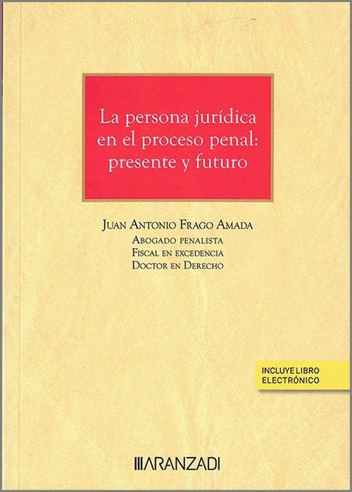 La persona jurídica en el proceso penal: presente y futuro