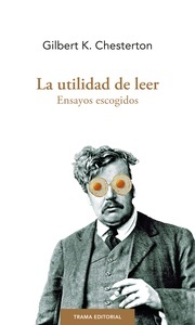 Utilidad de leer, La. Ensayos escogidos