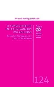 Consentimiento en la Contratación por Adhesión, El "Control de Transparencia y Dolo in Contrahendo"