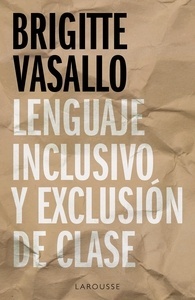 Lenguaje inclusivo y exclusión de clase