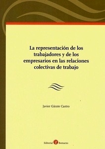 Representación de los trabajadores y de los empresarios en las relaciones colectivas de trabajo "Incluye cuadernillo con preguntas test"