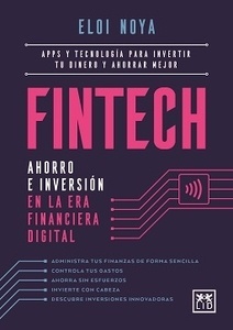 FINTECH. Ahorro e inversión en la era financiera digital