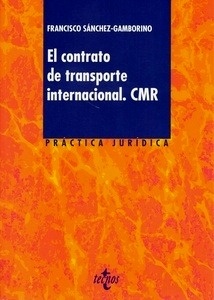 Contrato de transporte internacional, El. CMR
