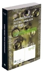 Jurisprudencia social: análisis crítico