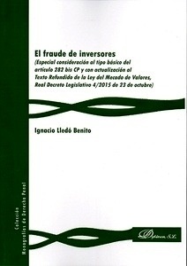 Fraude de inversores, El "Especial consideración al tipo básico del artículo 282 bis CP y con actualización al Texto Refundido de la Ley del Mercado de Valores, Real Decreto Legislativo"