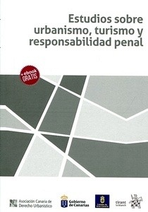 Estudios sobre urbanismo, turismo y responsabilidad penal