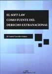 Soft Law como fuente de Derecho Extranacional, El