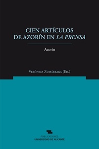 Cien artículos de Azorín en La Prensa