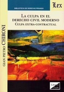 Culpa en el derecho civil moderno, La "Culpa extra-contractual"