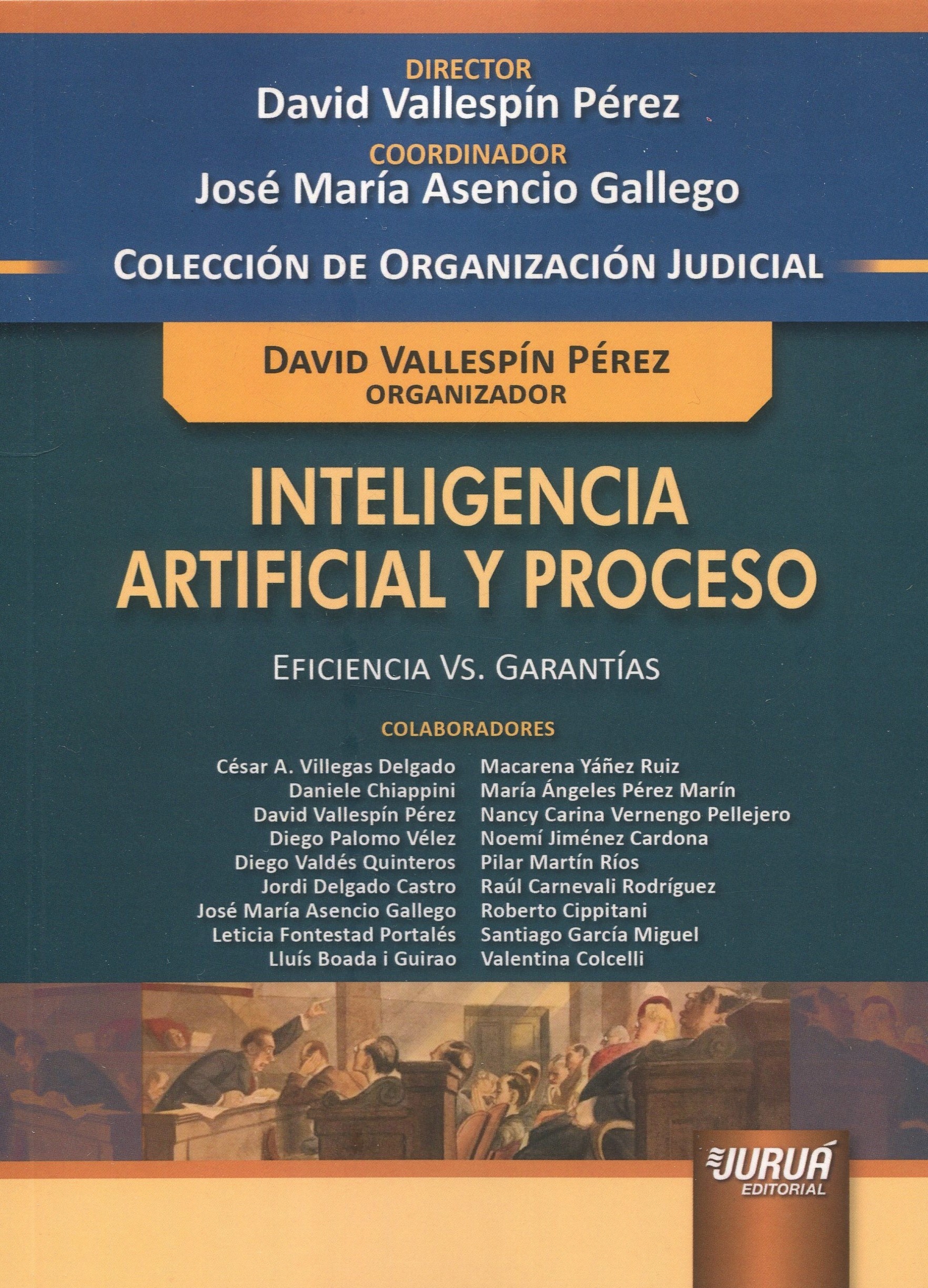 Inteligencia artificial y proceso. Eficiencia vs. garantías