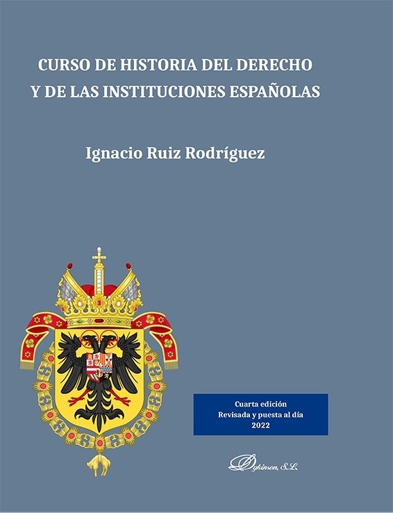 Curso de historia del derecho y de las instituciones españolas