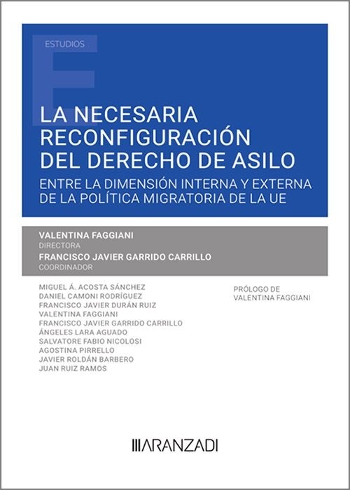 Necesaria reconfiguracion del derecho de asilo "entre la dimensión interna y externa de la política migratoria de la UE"