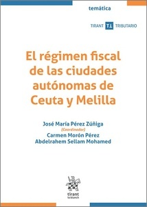 El régimen fiscal de las ciudades autónomas de Ceuta y Melilla