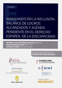 Avanzando en la inclusión "Balance de logros alcanzados y agenda pendiente en el derecho español de la discapacidad"
