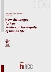 New challenges for law: Studies on the dignity of human life