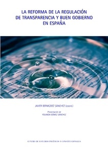 La reforma de la regulación de transparencia y buen gobierno en España (POD)