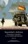 Seguridad y defensa. Vol.1 "Estrategias y desafíos en un mundo globalizado"