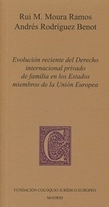 Evolución reciente del Derecho internacional privado de familia en los Estados miembros de la Unión Europea