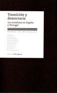 Transición y democracia "Los socialistas en España y Portugal"