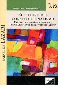Futuro del constitucionalismo, El "Estudio propedéutico de una nueva vertiente constitucionalista"