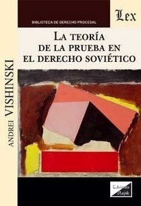 Teoría de la prueba en el derecho soviético, La