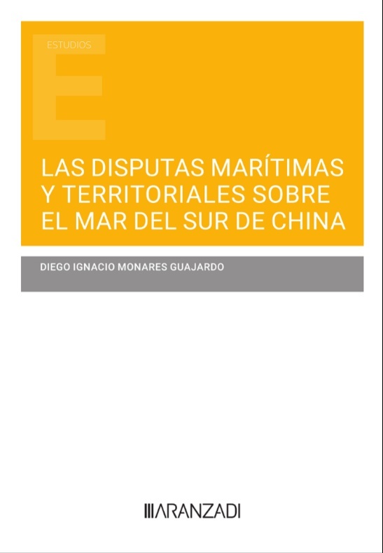Las Disputas Marítimas y Territoriales sobre el Mar del Sur de China (Papel + e-book)