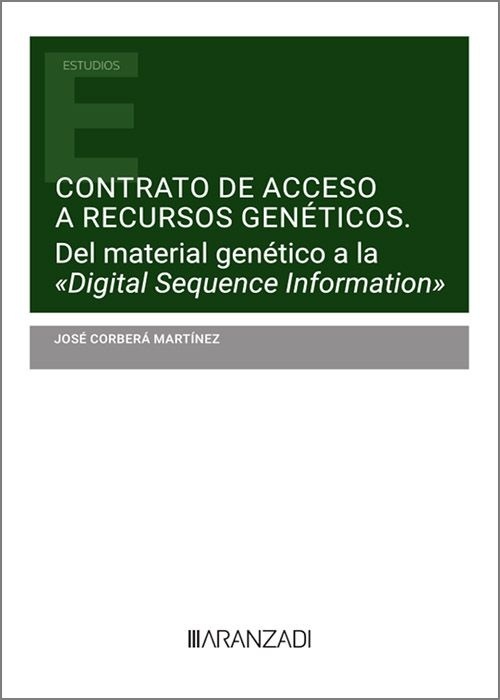 Contrato de acceso a recursos geneticos. Del material genético a la Digital Sequence Information