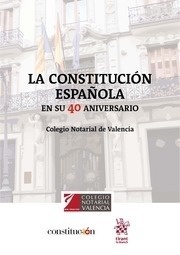 Constitución Española En su 40 Aniversario, La