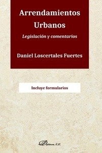 Arrendamientos urbanos. Legislación y comentarios.