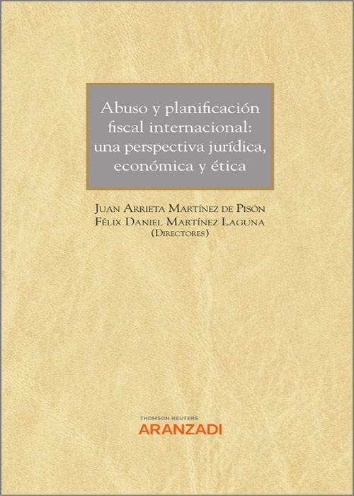 Abuso y planificacion fiscal internacional una perspectiva juridica, económica y ética