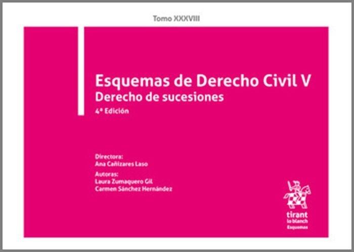Esquemas de Derecho Civil V. Derecho de sucesiones Tomo XXXVIII