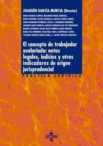 El concepto de trabajador asalariado: notas legales, indicios y otros indicadores de origen jurisprudencial