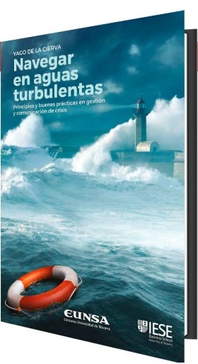 Navegar en aguas turbulentas "Principios y buenas prácticas en gestión y comunicación de crisis"