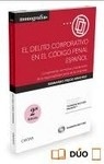 Delito corporativo en el Código Penal español, El "Cumplimiento normativo y fundamento de la responsabilidad penal de las empresas"