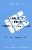 Análisis crítico de los impuestos autonómicos actuales