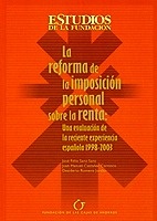 Reforma de la imposición personal sobre la renta, La ". Una evaluación de la reciente experiencia española 1998-2003"