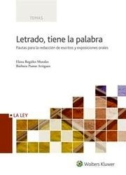 Letrado, tiene la palabra "Pautas para la redacción de escritos y exposiciones orales"