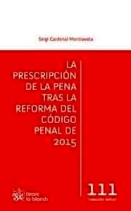 Prescripción de la pena tras la reforma del código penal de 2015, La