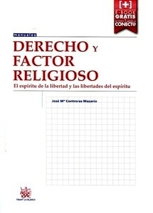 Derecho y factor religioso "El espíritu de la libertad y las libertades del espíritu"