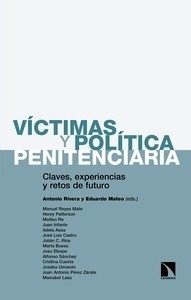 Víctimas y política penitenciaria. Claves, experiencias y retos del futuro