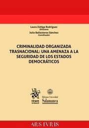 Criminalidad organizada Trasnacional: Una Amenaza a la Seguridad de los Estados democraticos