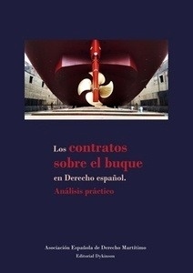 Contratos sobre el buque en derecho español, Los.  Análisis práctico