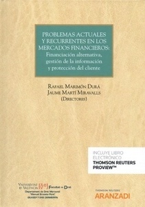 Problemas actuales y recurrentes en los mercados financieros:  (Dúo) "financiación alternativa, gestión de la información y protección del cliente"