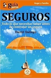 Seguros "Todo lo que necesitas saber antes de contratar un seguro"