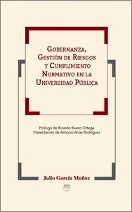 Gobernanza, Gestión de Riesgos y Cumplimiento Normativo en la Universidad Pública