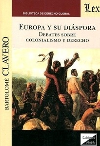 Europa y su diáspora. "Debate sobre colonialismo y Derecho"