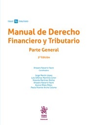 Manual de Derecho financiero y tributario. Parte General
