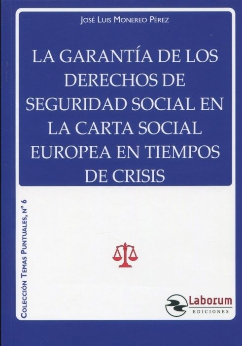 La garantía de los derechos de Seguridad Social en la Carta Social Europea en tiempos de crisis