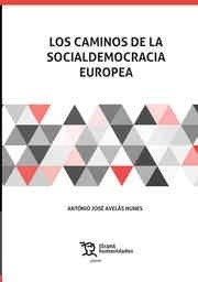 Caminos de la Socialdemocracia Europea, Los